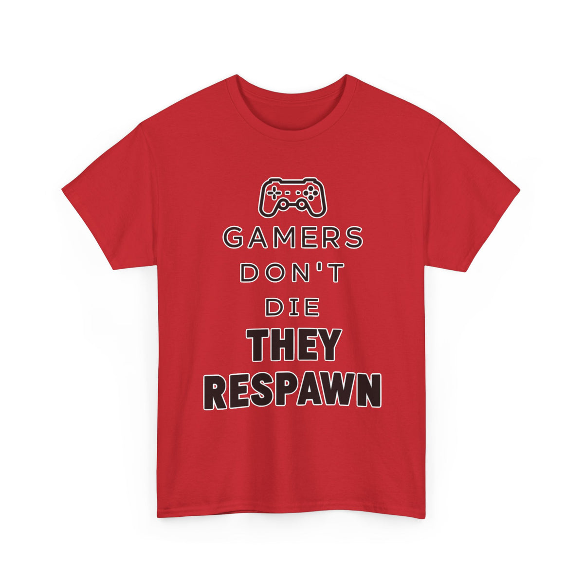 Gamers Don't Die They Respawn Tee — Funny Video Game Controller T‑Shirt