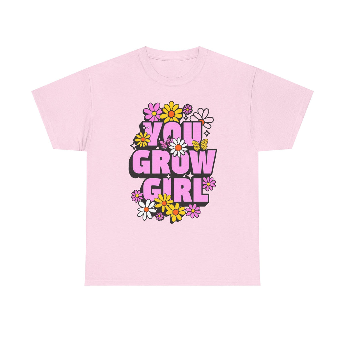 You Grow Girl Unisex Heavy Cotton Tee