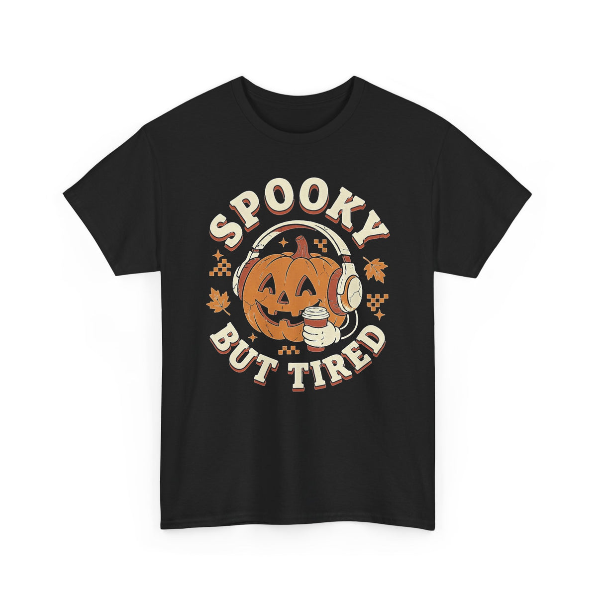 Spooky But Tired Halloween Tee — Pumpkin Ghost Fall Shirt