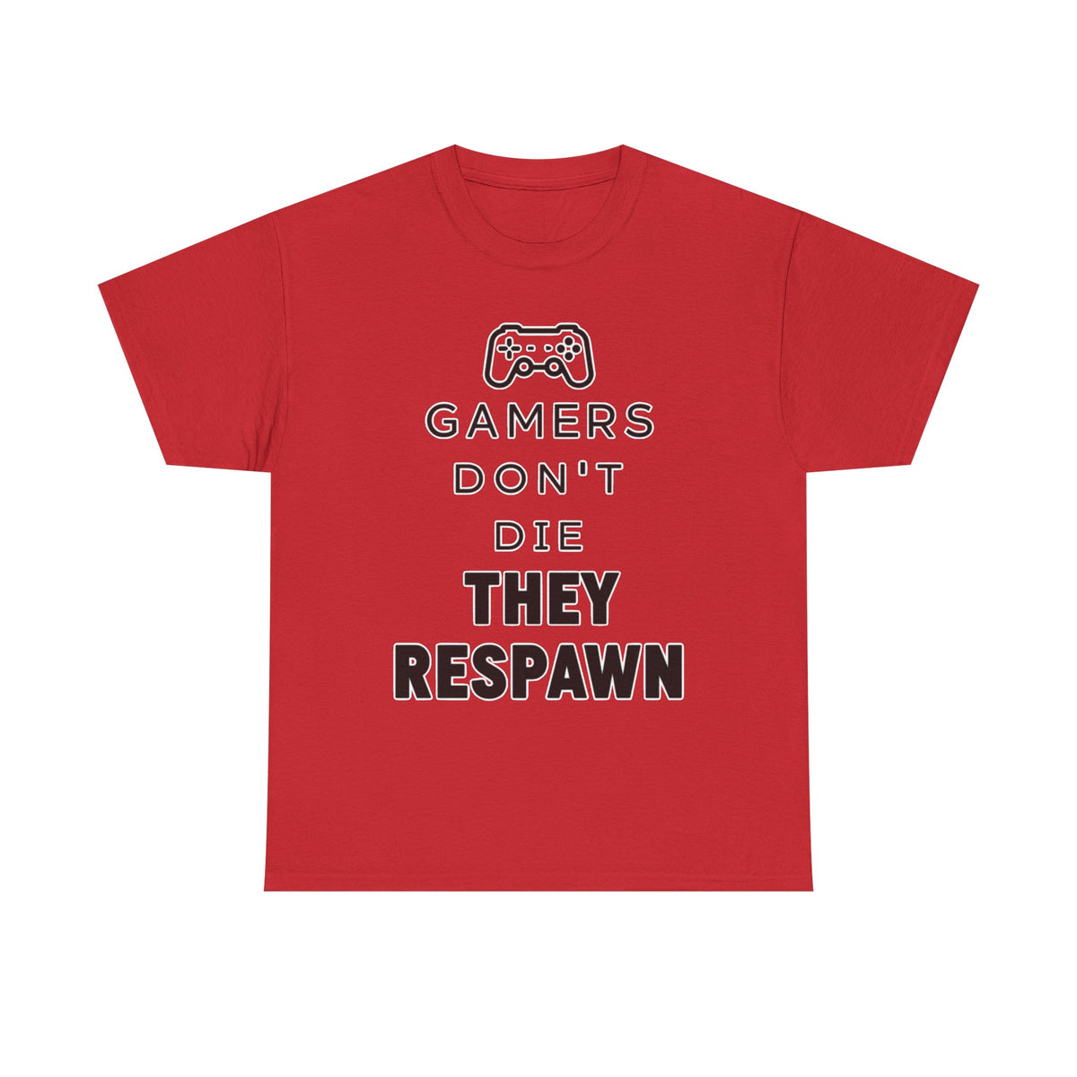 Gamers Don't Die They Respawn Tee — Funny Video Game Controller T‑Shirt