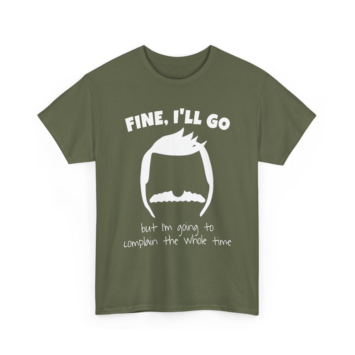Bob's Fine, I'll Go T-Shirt — Funny Reluctant Volunteer Tee ("but I'm going to complain the whole time")
