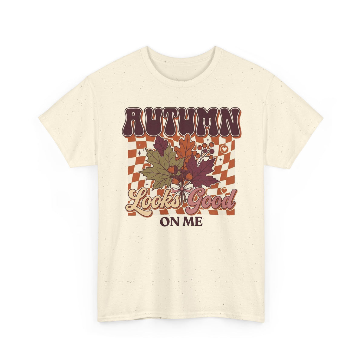 Autumn Looks Good On Me Tee