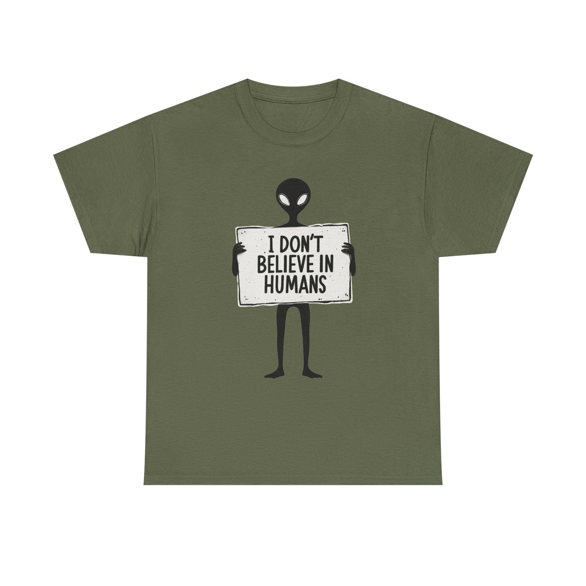 Alien Graphic Tee — "I Don’t Believe in Humans" Funny Sci‑Fi T‑Shirt