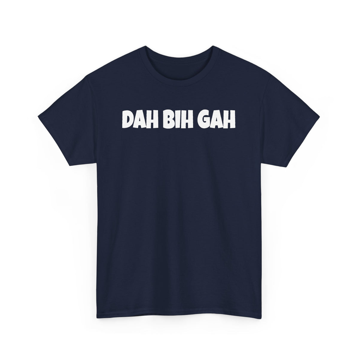 Dah Bih Gah Graphic Tee