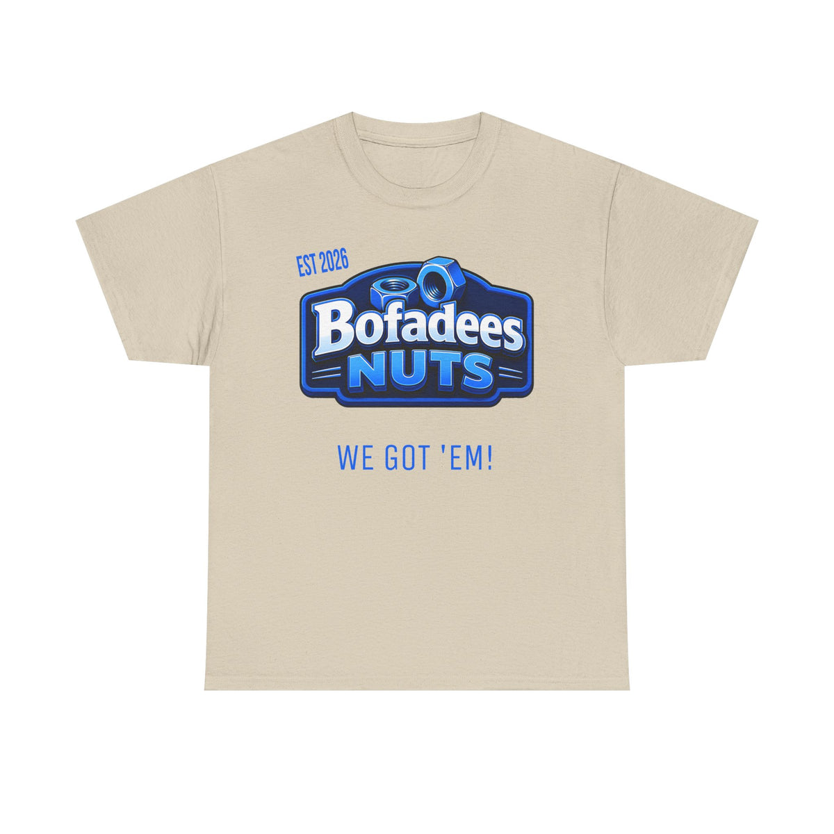 T-Shirt — Bofadees Nuts Logo Tee “We Got 'Em!” (Retro Snack Brand Style)