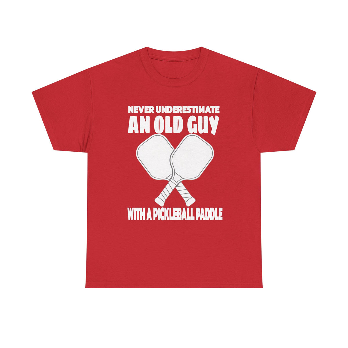 Pickleball Paddle T-Shirt — "Never Underestimate an Old Guy with a Pickleball Paddle"