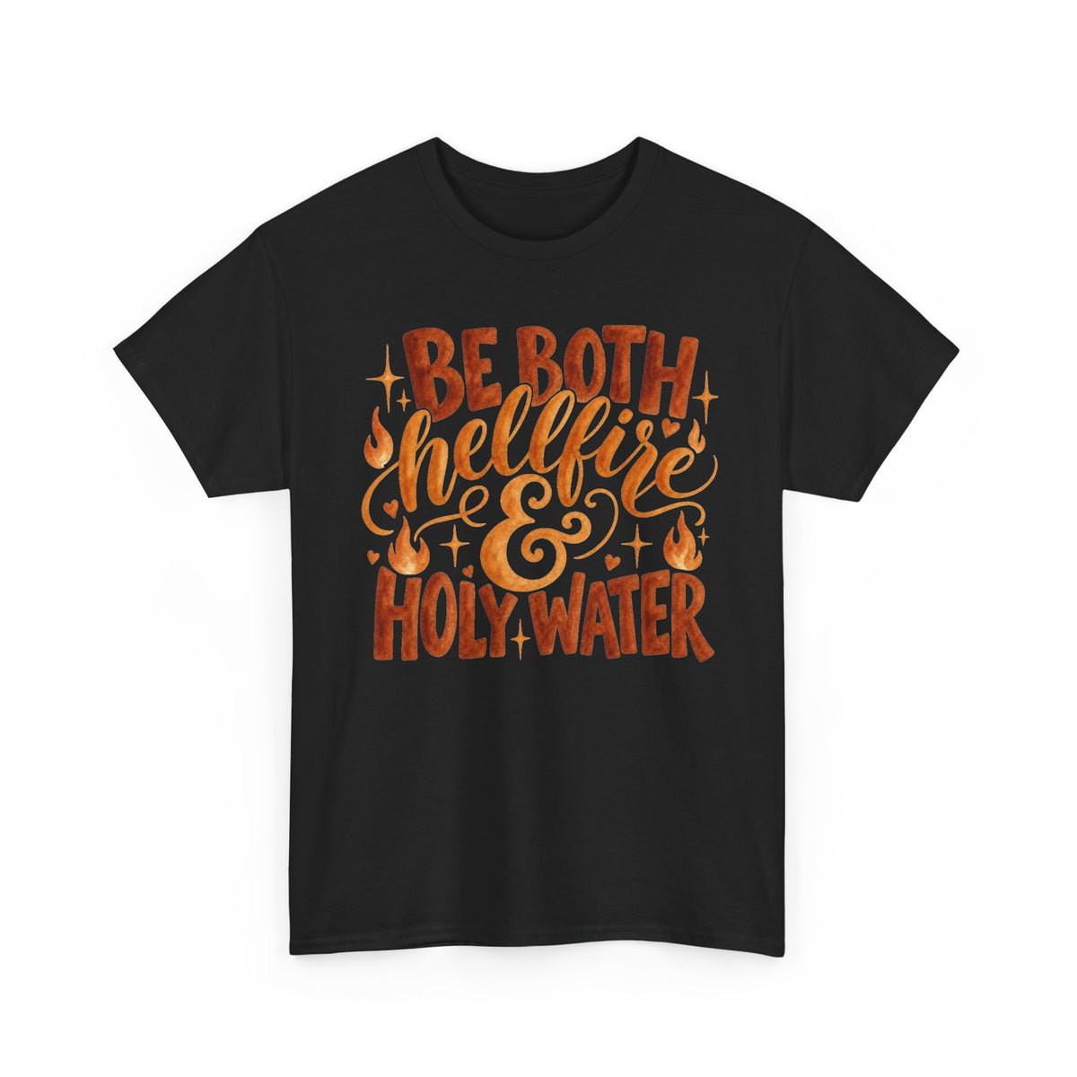 Be Both Hellfire & Holy Water T‑Shirt
