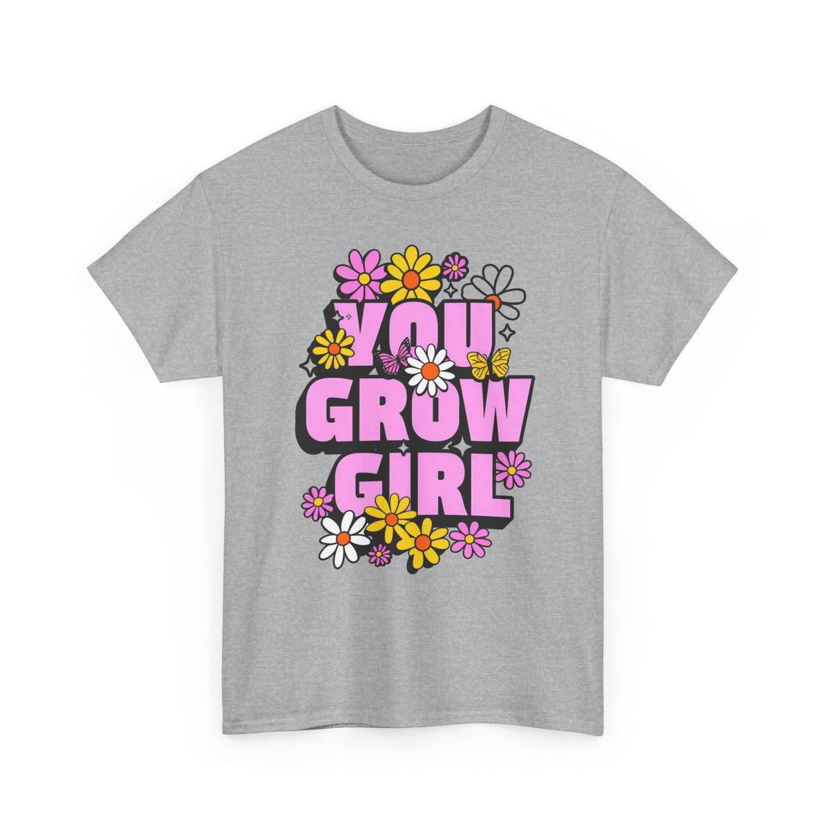 You Grow Girl Unisex Heavy Cotton Tee