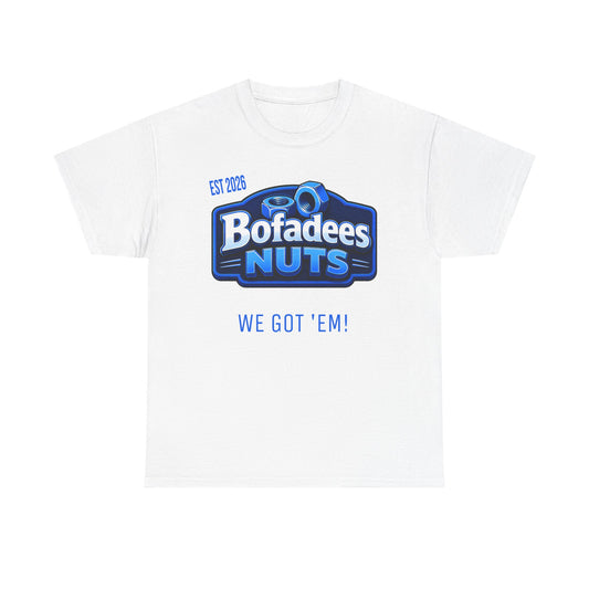 T-Shirt — Bofadees Nuts Logo Tee “We Got 'Em!” (Retro Snack Brand Style)