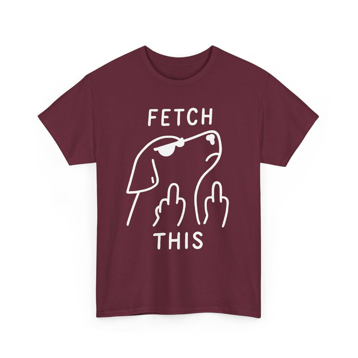 Fetch This T-Shirt - Funny Dog Graphic Tee with Middle Finger Design