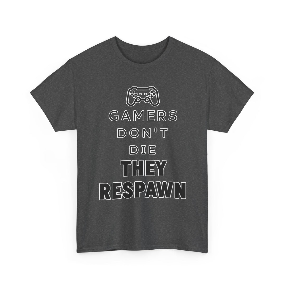 Gamers Don't Die They Respawn Tee — Funny Video Game Controller T‑Shirt
