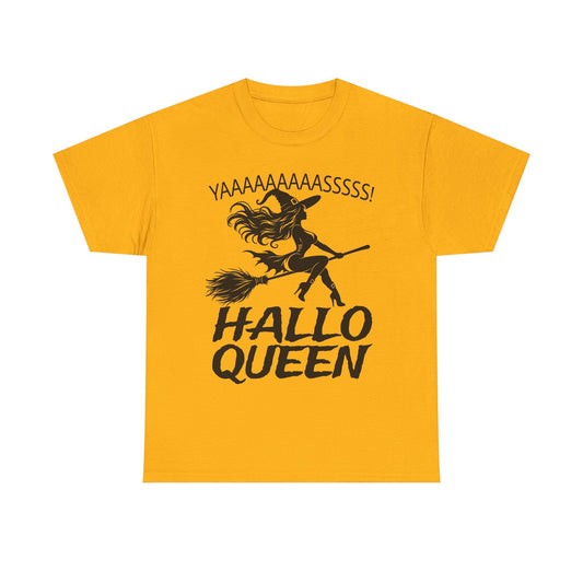 Hallo Queen Witch T‑Shirt — "YAAAAASSSSS!" Halloween Graphic Tee