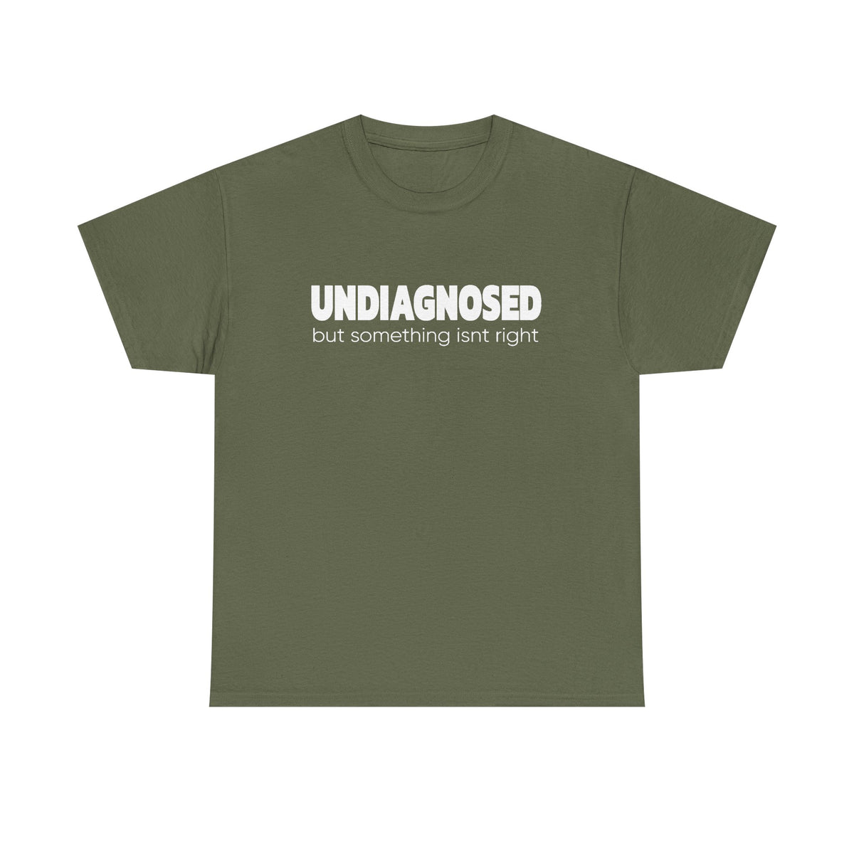 Undiagnosed But Something Isn’t Right T-Shirt — Awareness Graphic Tee