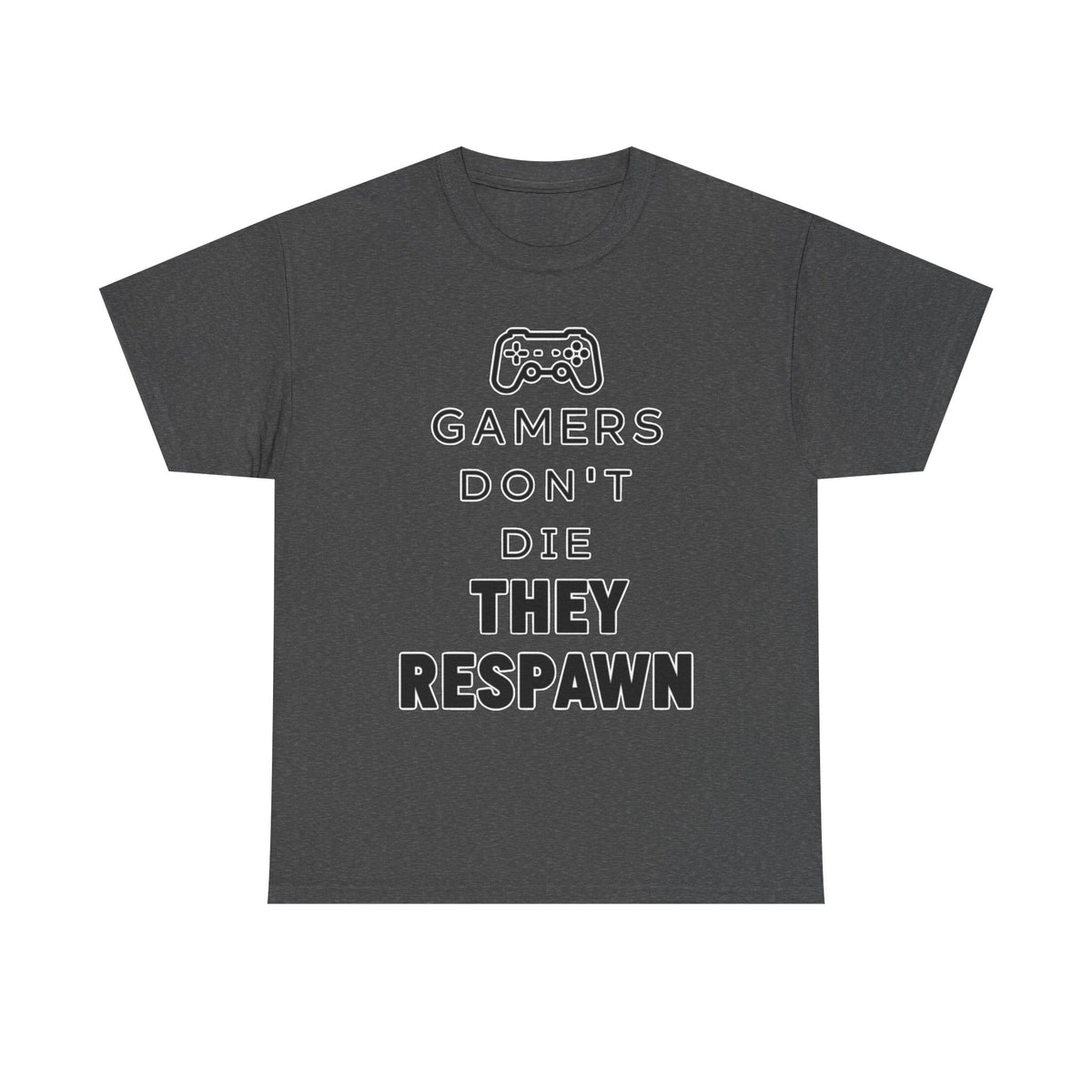 Gamers Don't Die They Respawn Tee — Funny Video Game Controller T‑Shirt