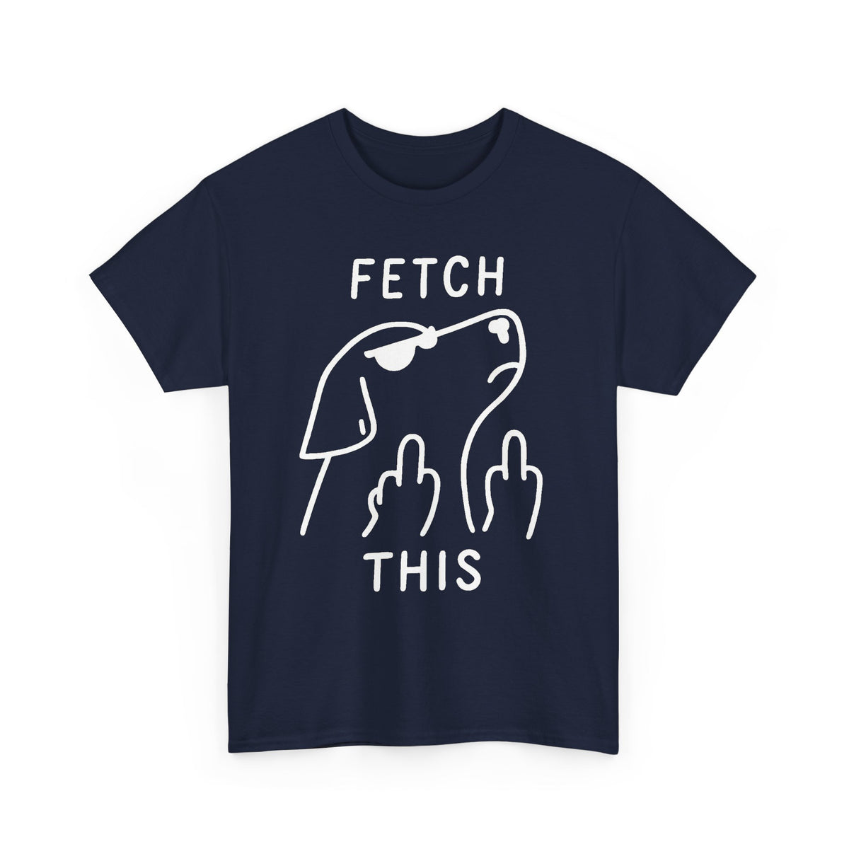 Fetch This T-Shirt - Funny Dog Graphic Tee with Middle Finger Design