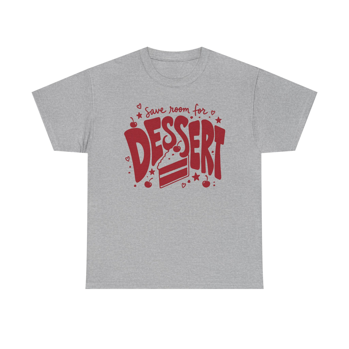T-Shirt — "Save Room for Dessert" Cute Dessert Lover Tee