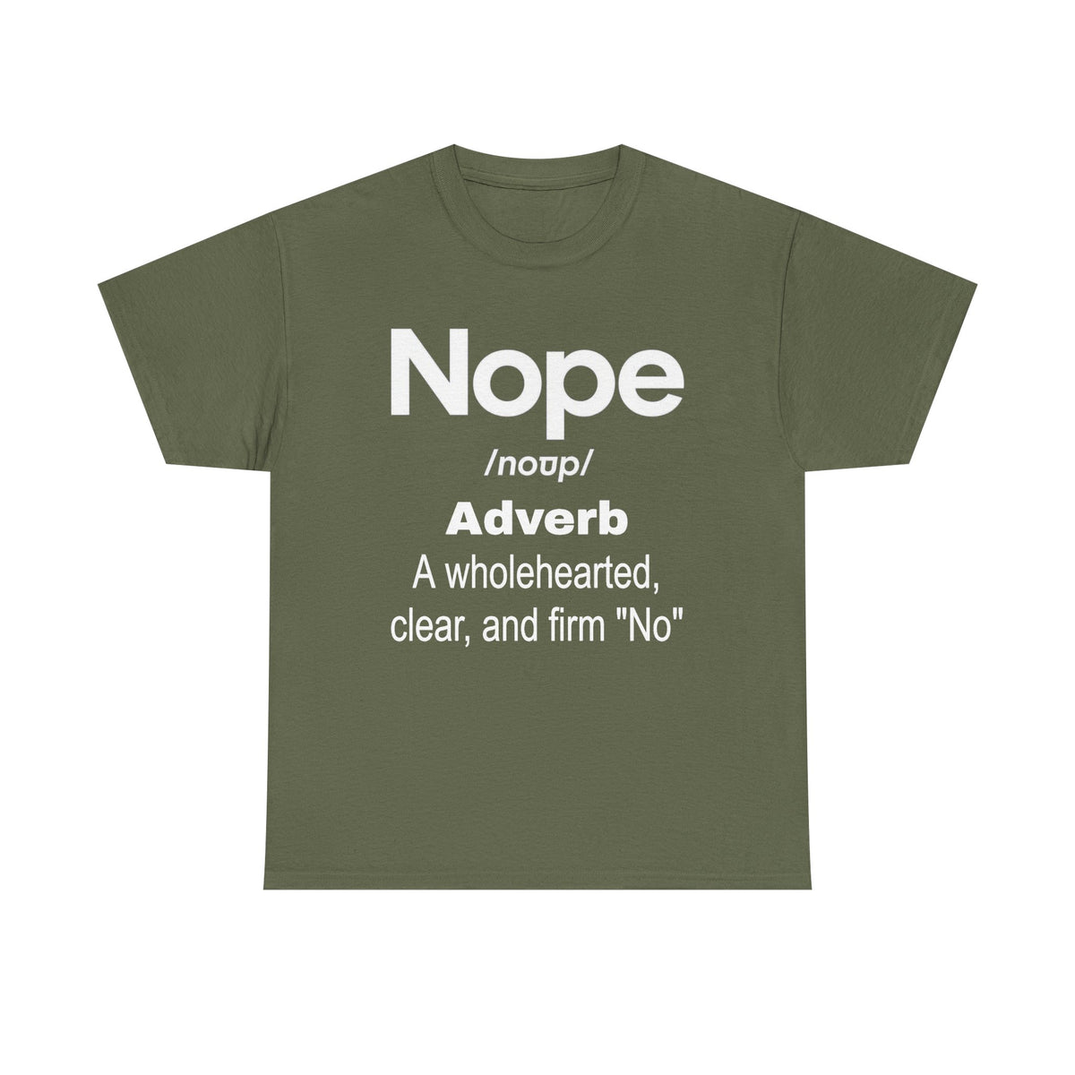 Nope Definition Tee — 'Nope' Funny Graphic Shirt, Bold Slogan Tee for Self-Care & Boundary-Setting