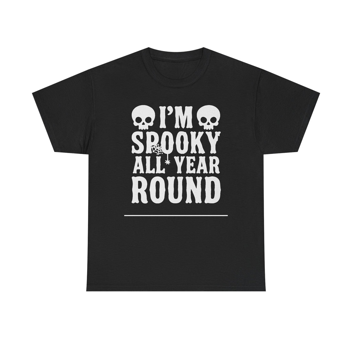 I’m Spooky All Year Round Tee — Halloween Skull Graphic T-Shirt