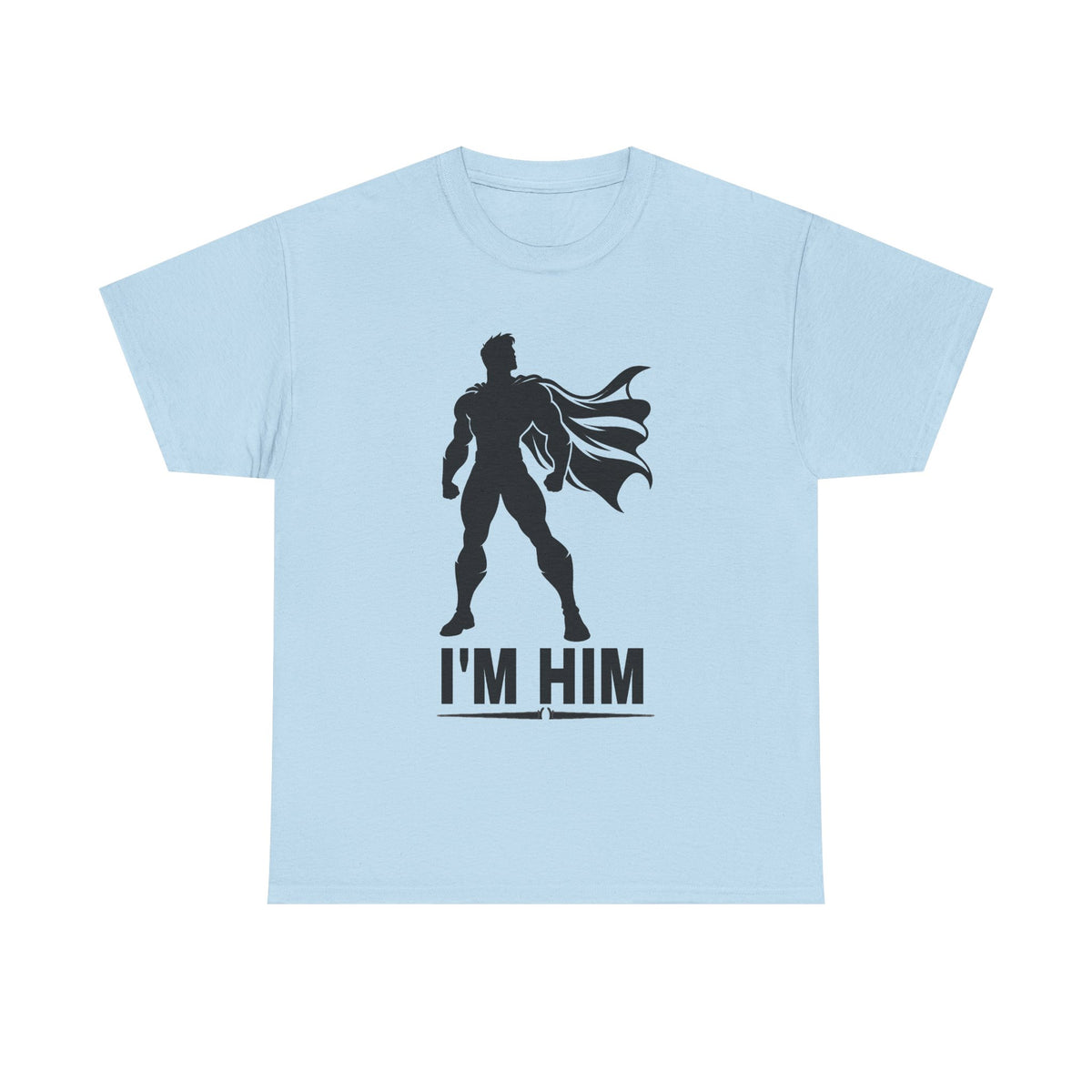 Superhero Silhouette Tee – "I'M HIM" Graphic Shirt for Fans & Gift Giving
