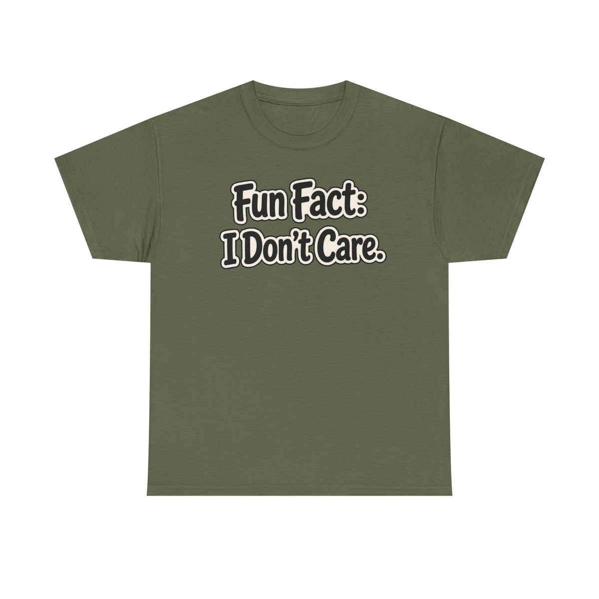 Graphic Tee — "Fun Fact: I Don't Care." Casual Statement T-Shirt