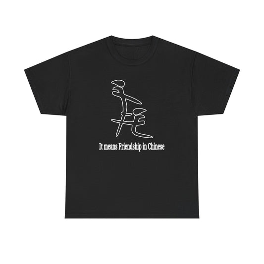 T-Shirt — "It Means Friendship in Chinese" Minimal Line Art Tee